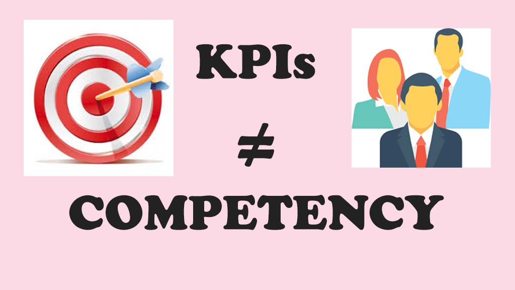 อย่าสับสนกับKPI&Competency ?